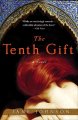 The tenth gift : a novel  Cover Image